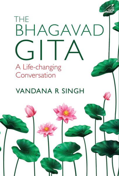 The Bhagavad Gita : A Life-changing Conversation Book