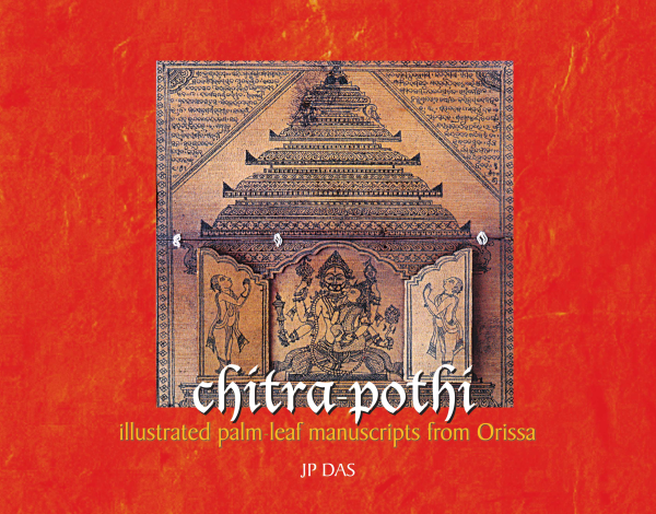 Chitra Pothi : Illustrated Palm-Leaf Manuscripts from Orissa Book