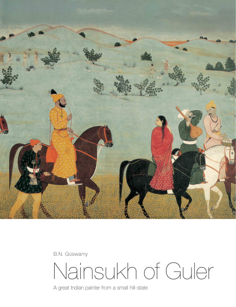 Nainsukh of Guler : A Great Indian Painter from a Small hill-State Book