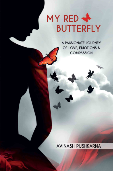 My Red Butterfly : A Passionate Journey of Love, Emotions & Compassion Book