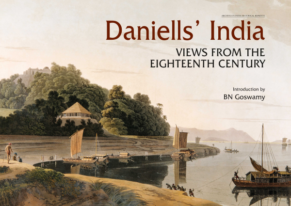 Daniells' India : Views From the Eighteenth Century Book