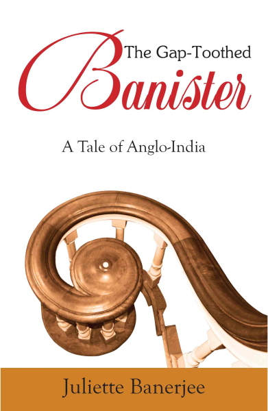 The Gap-Toothed Banister : A Tale of Anglo-India Book