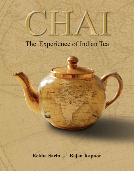 Chai : The Experience of Indian Tea Book