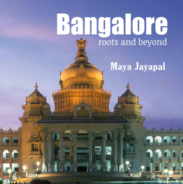 Bangalore : Roots and Beyond Book