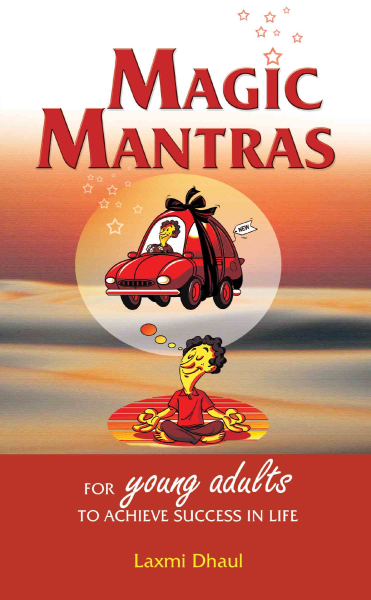 Magic Mantras : For young adults to achieve success in life Book