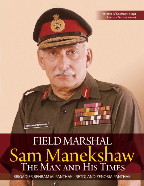 Field Marshal Sam Manekshaw : The Man and His Times Book