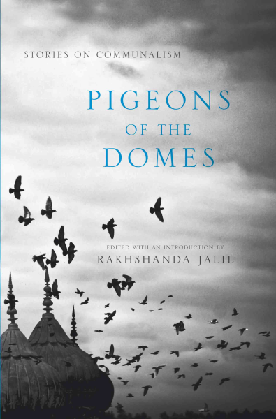 Pigeons of the Domes : Stories on Communalism Book