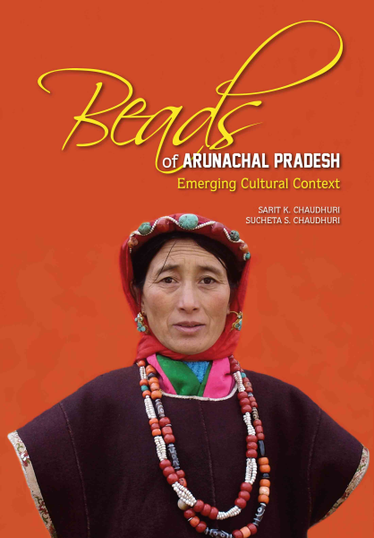 Beads of Arunachal Pradesh : Emerging Cultural Context Book