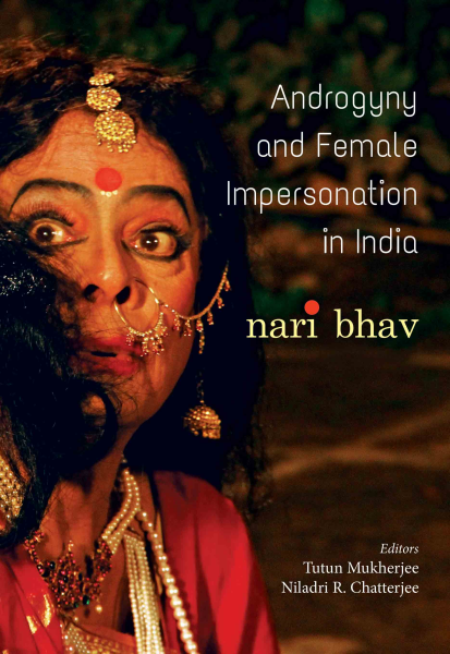 Androgyny and Female Impersonation in India : Nari Bhav Book