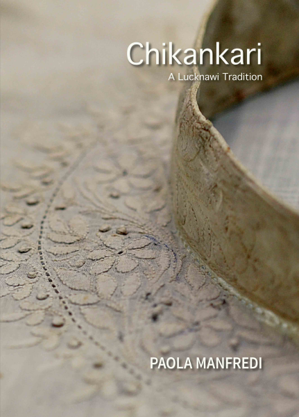 Chikankari : A Lucknawi Tradtion Book
