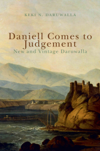 Daniell Comes to Judgement : New and Vintage Daruwalla Book