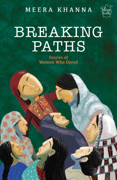 Breaking Paths : Stories of Women Who Dared Book