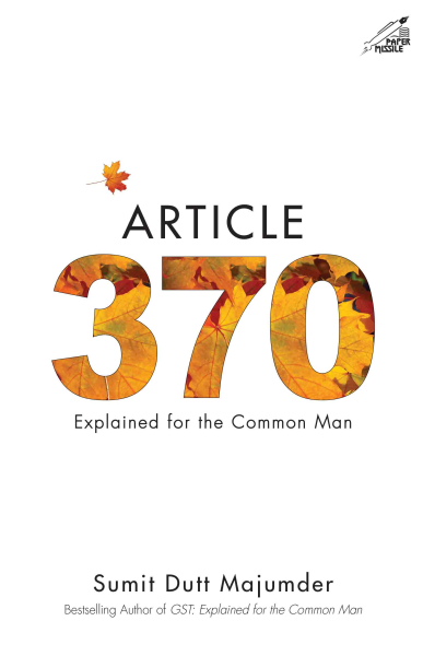 Article 370 : Explained for the Common Man Book