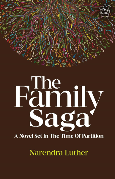 The Family Saga : A Novel Set in The Time of Partition Book