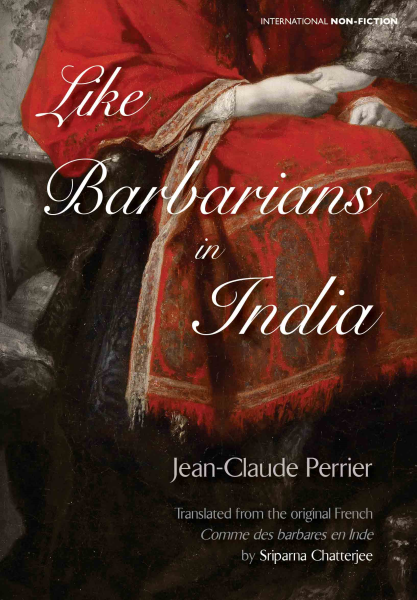 Like Barbarians in India Book