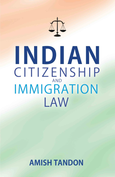 Indian Citizenship & Immigration law Book