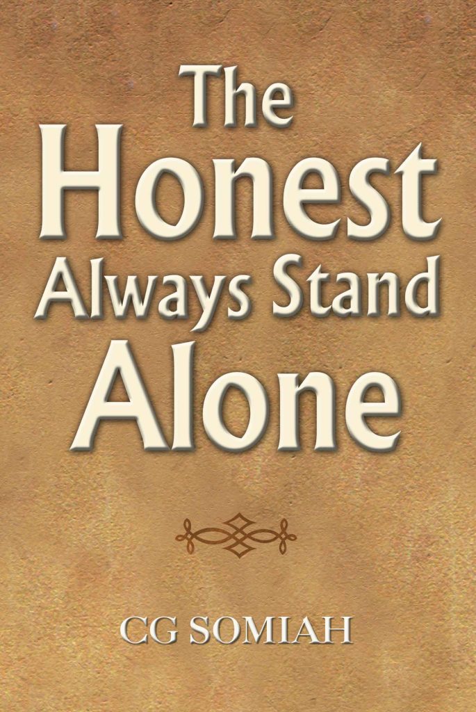 The Honest Always Stand Alone Book