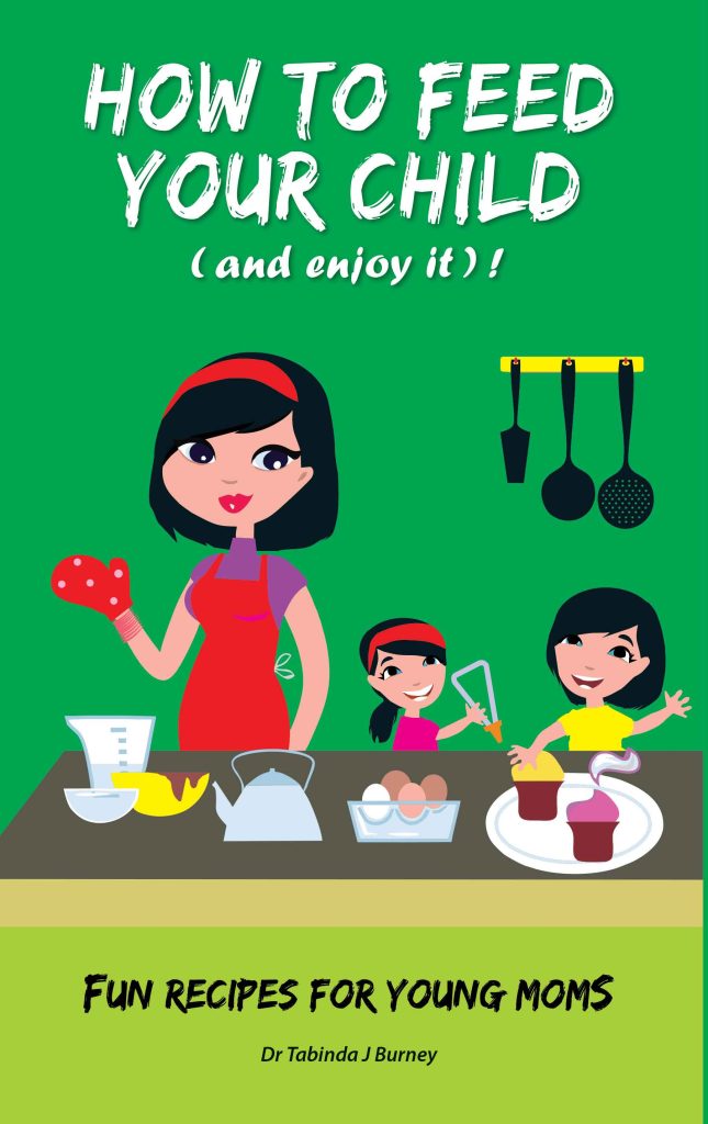 How To Feed Your Child (and enjoy it)! Book