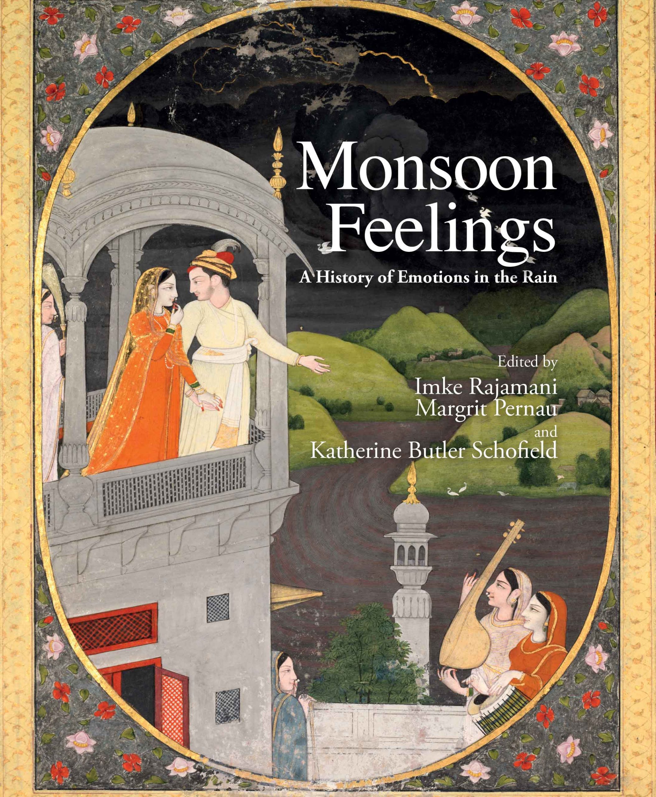 Monsoon Feelings : A History of Emotions in the Rain Book