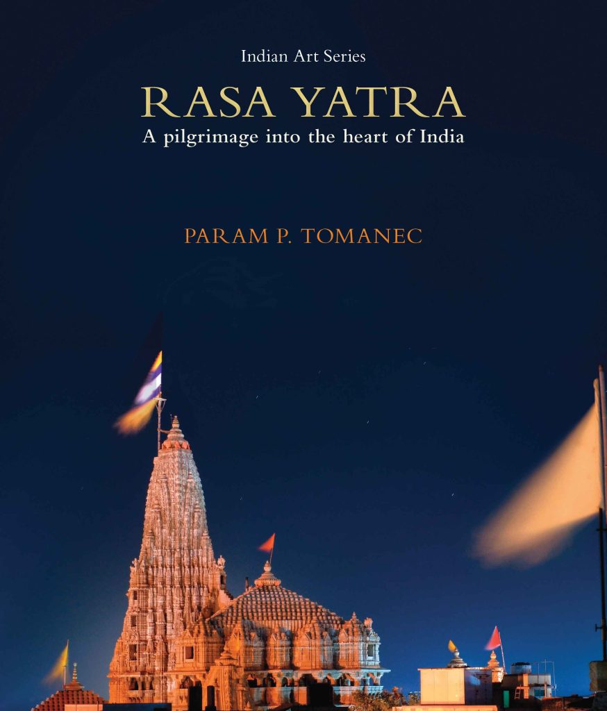 Rasa Yatra : A Pilgrimage into the heart of India Book
