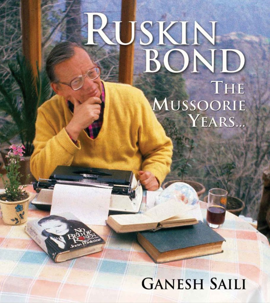 Ruskin Bond : The Mussoorie Years Book