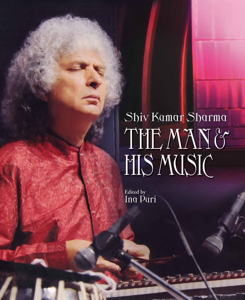 Shiv Kumar Sharma : The Man & His Music Book
