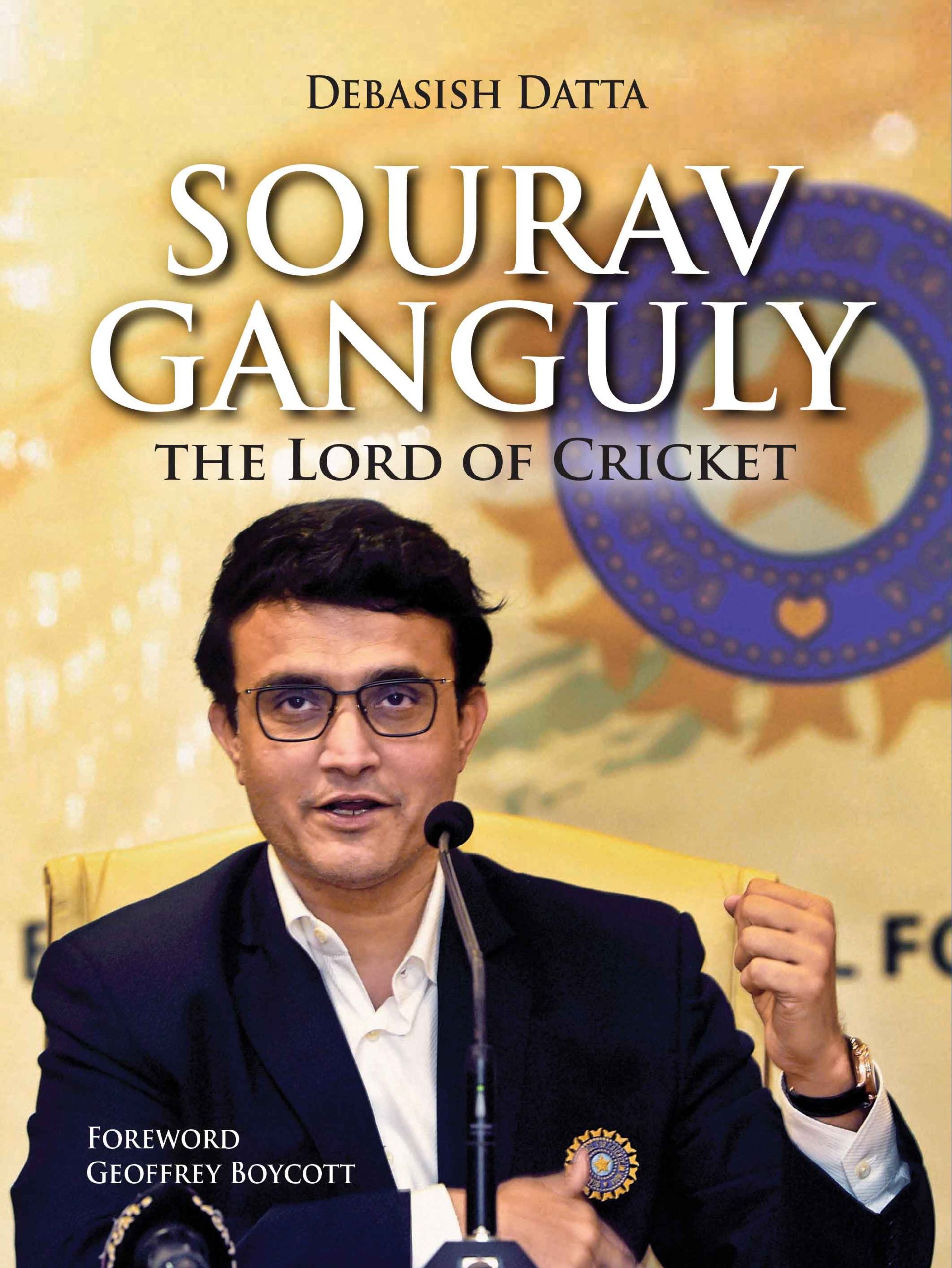 Sourav Ganguly : The Lord of Cricket Book