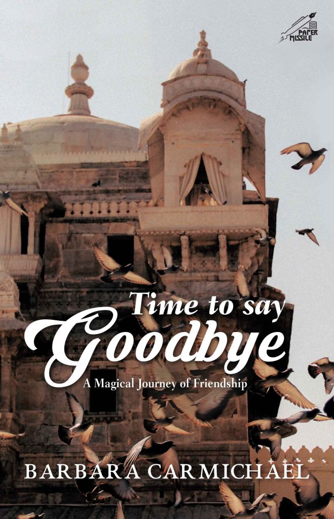 Time to say Goodbye : A magical Journey of friendship Book
