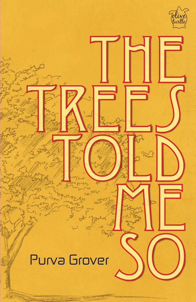 The Trees Told Me So Book