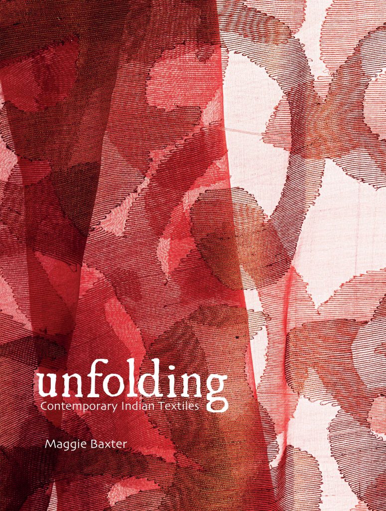 Unfolding : Contemporary Indian Textiles Book