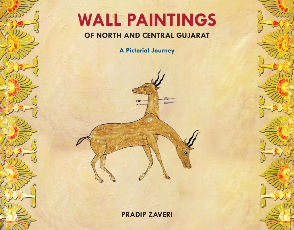 Wall Paintings of North and Central Gujarat : A Pictorial Journey Book