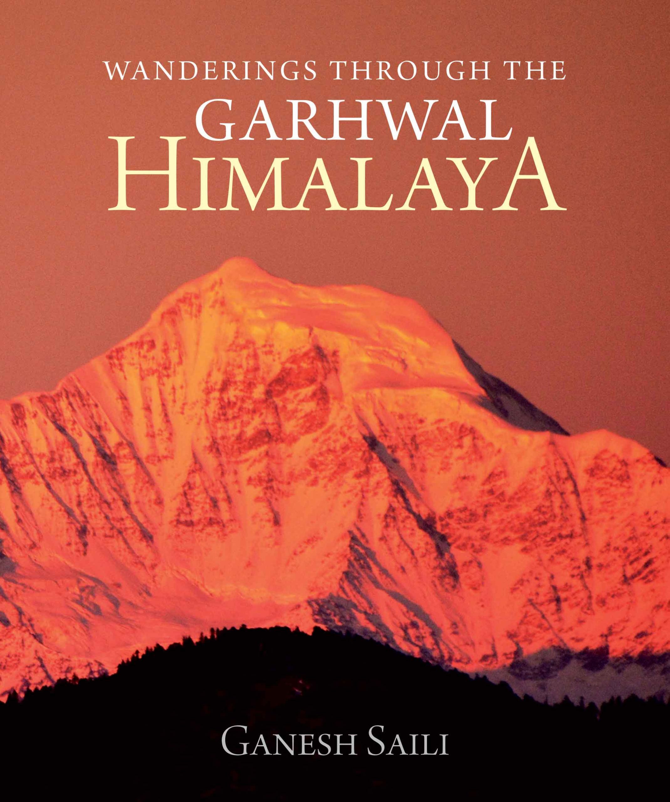 Wanderings Through the Garhwal Himalaya WEB scaled