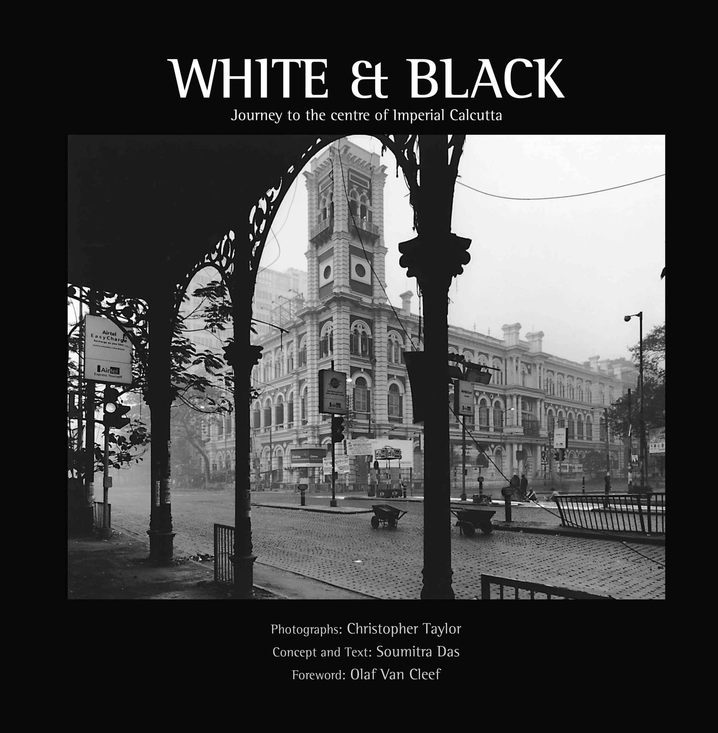 White and Black : A Journey to the centre of Imperial Calcutta Book
