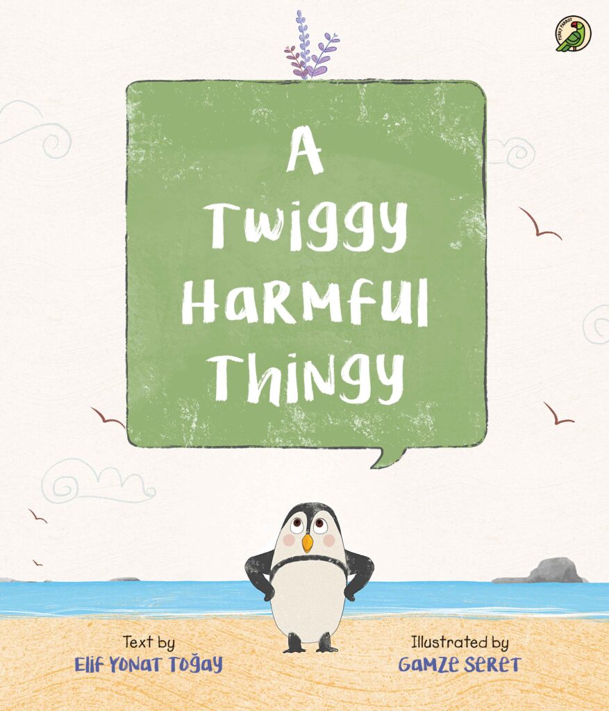 A Twiggy Harmful Thingy Book
