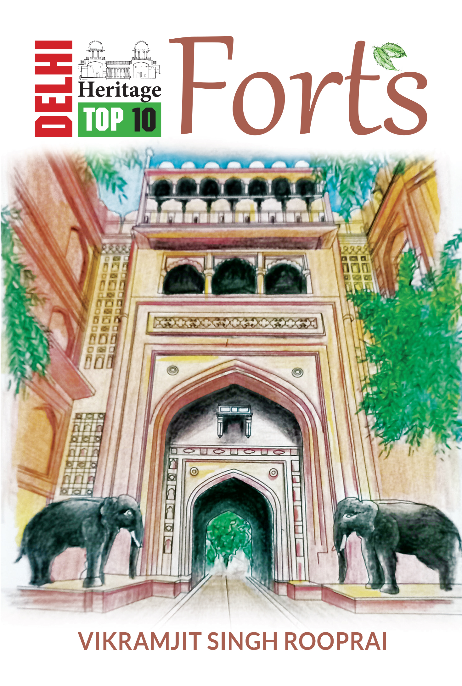 Delhi Heritage Top 10 Forts
