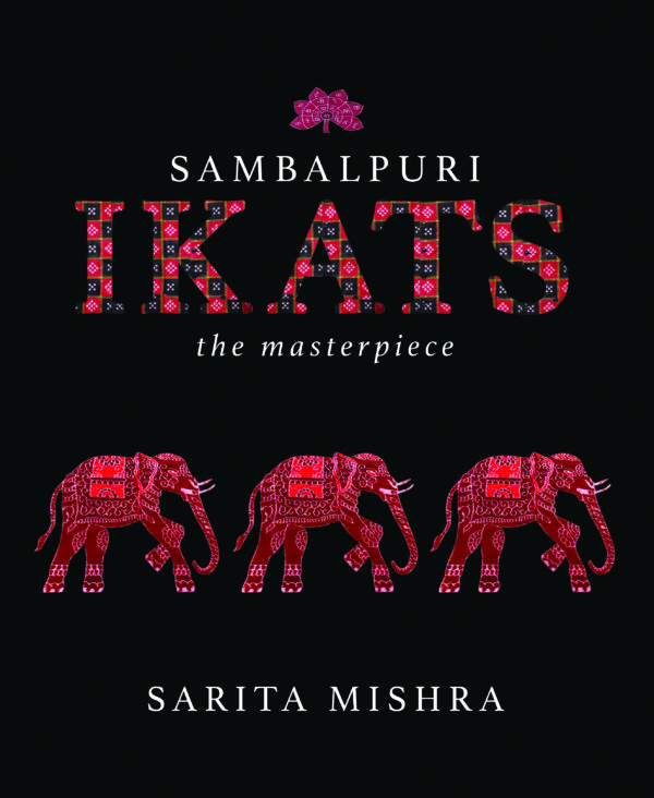 Sambalpuri Ikats : The Masterpiece