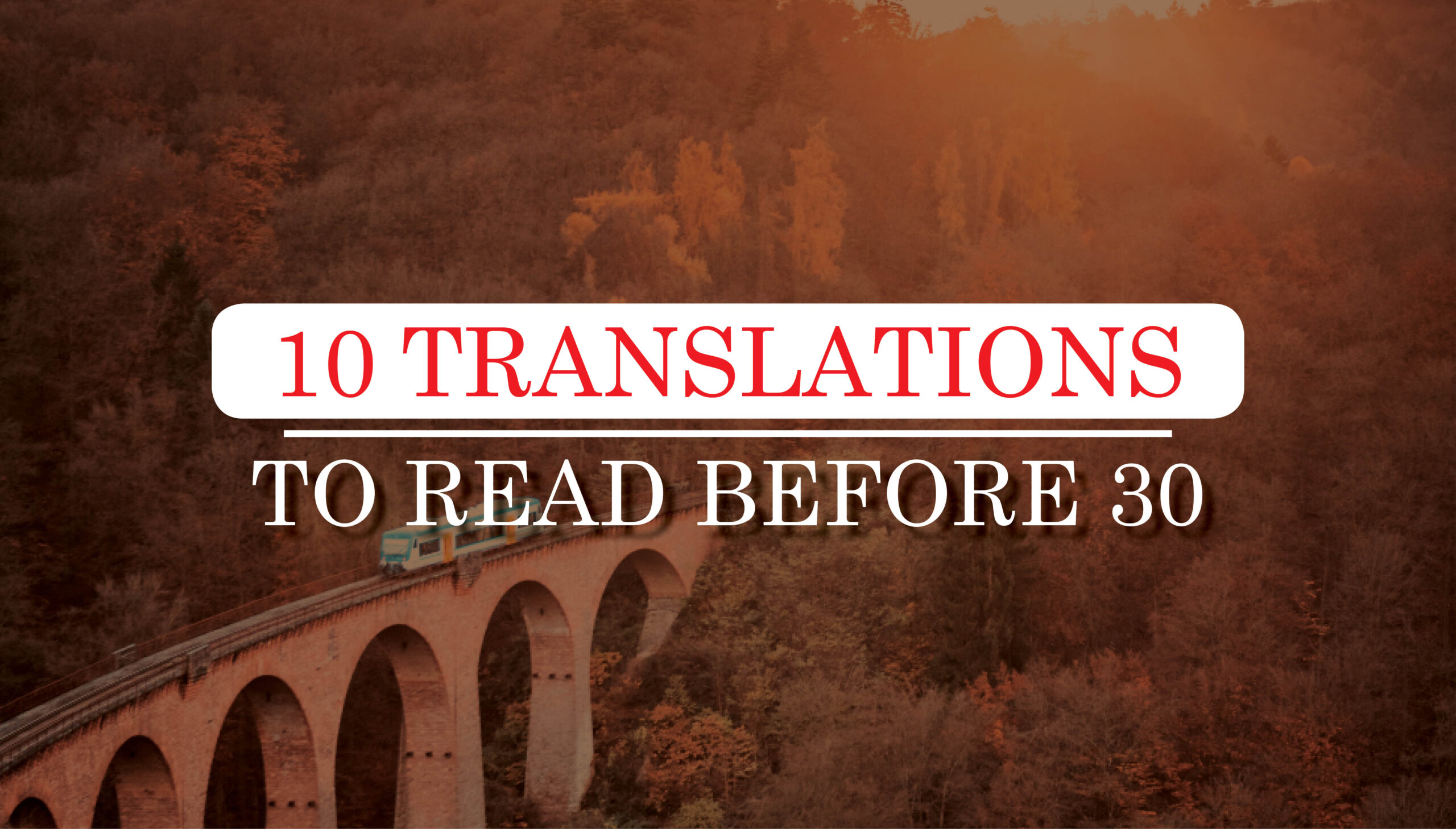 10 translations one must read before we turn 30!