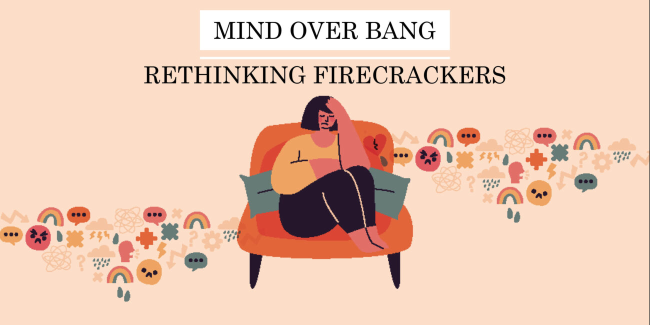 Rethinking Festivities: Firecrackers and Mental Health