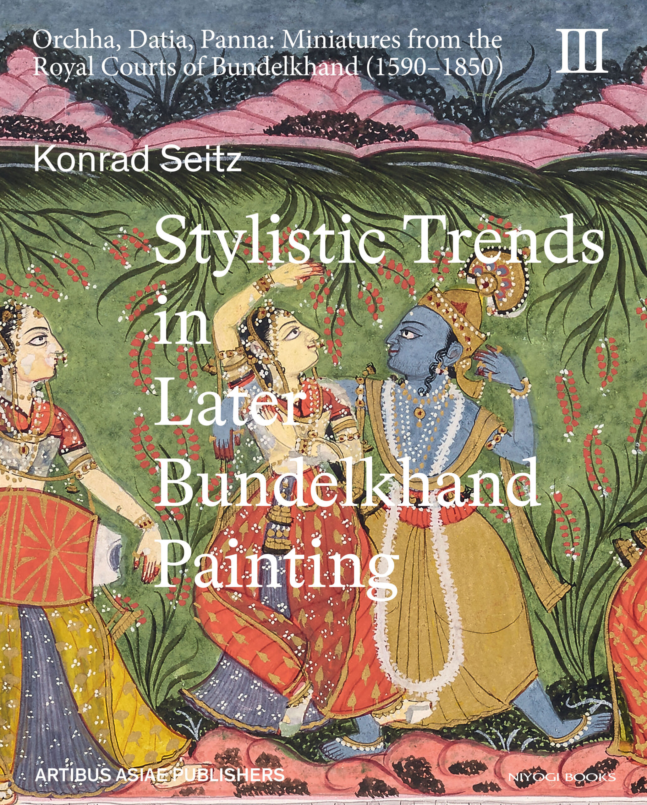 Stylistic Trends in Later Bundelkhand Painting