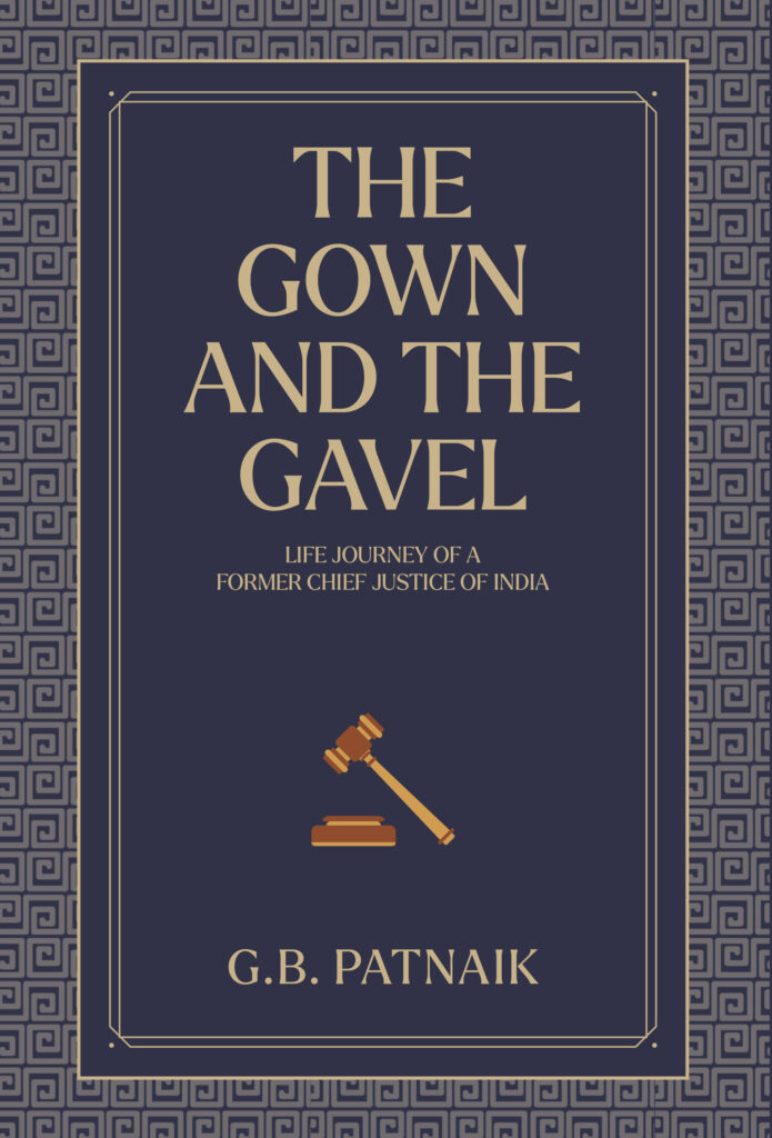 The Gown and The Gavel : Life Journey of a Former Chief Justice of India Book