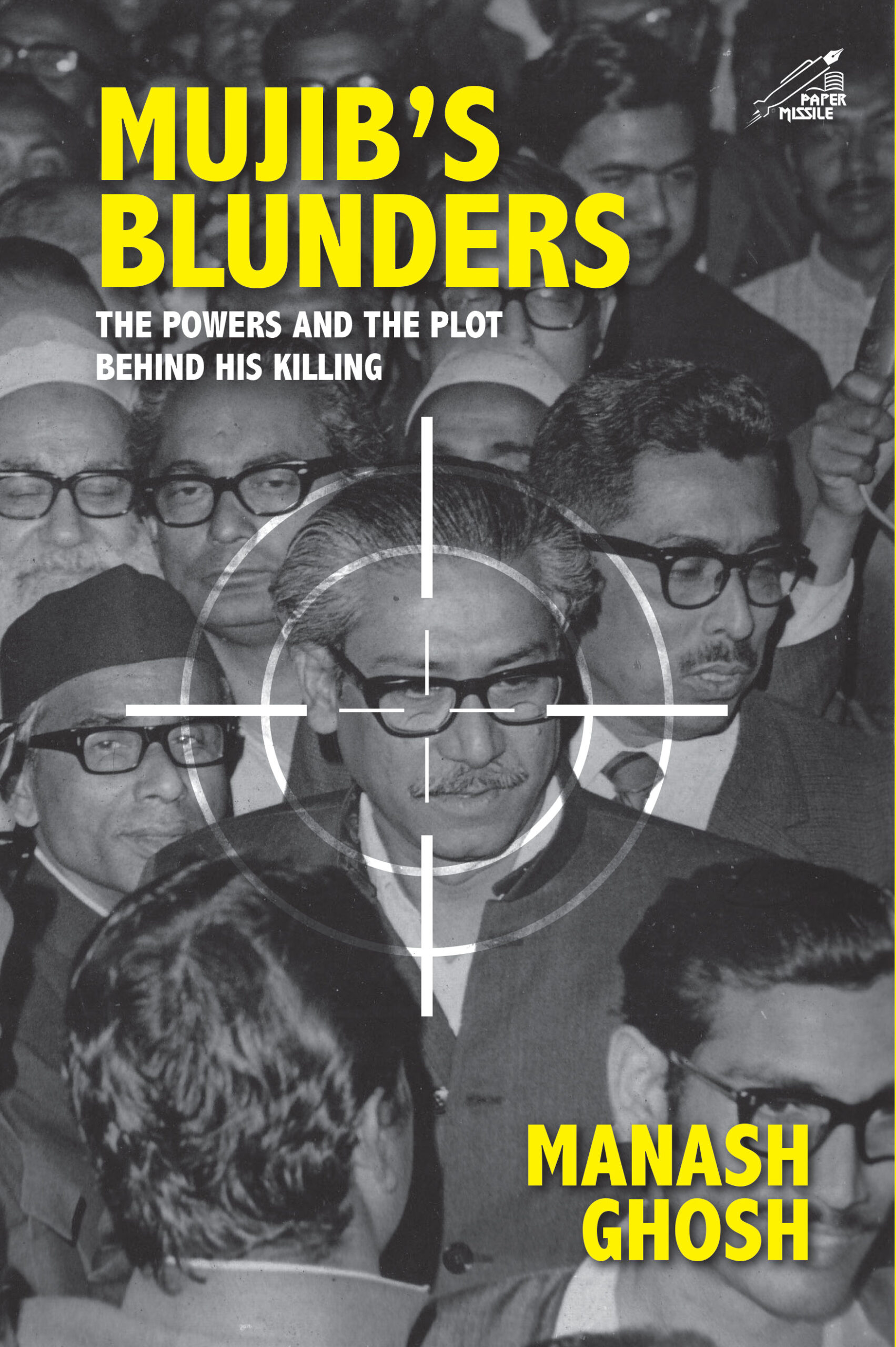 Mujib’s Blunders