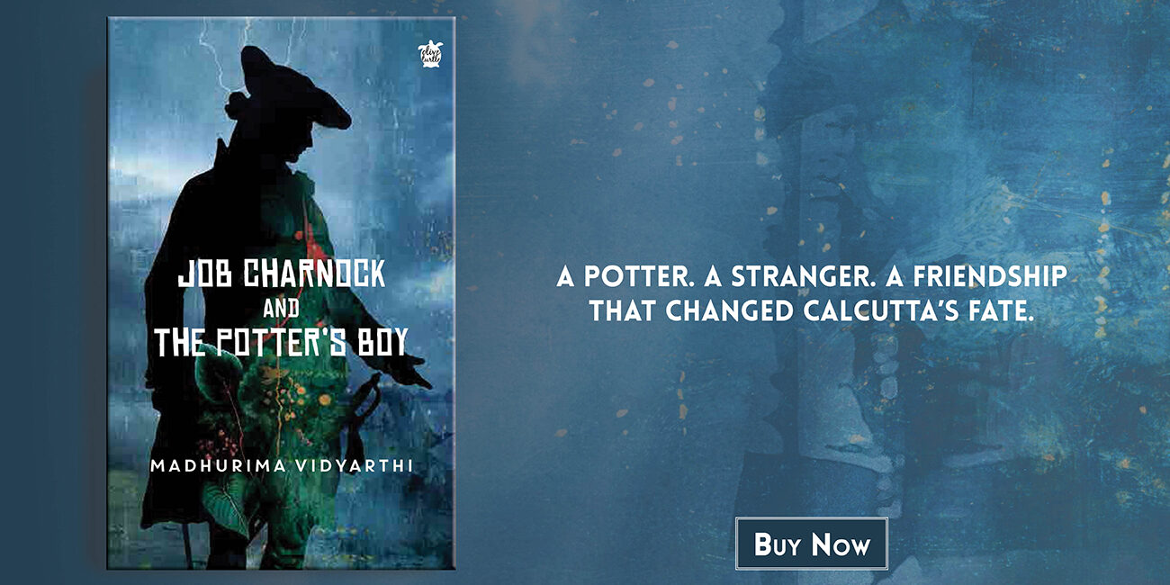 Excerpt - Job Charnock and The Potter's Boy By Madhurima Vidyarthi